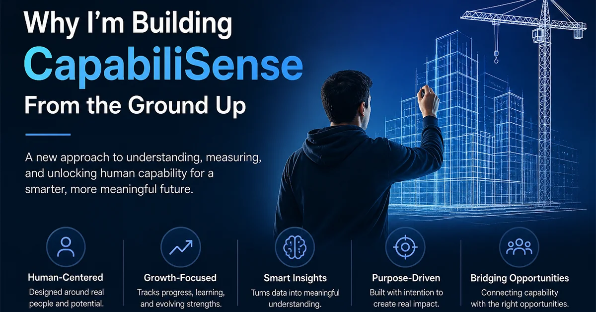 Why Im Building CapabiliSense