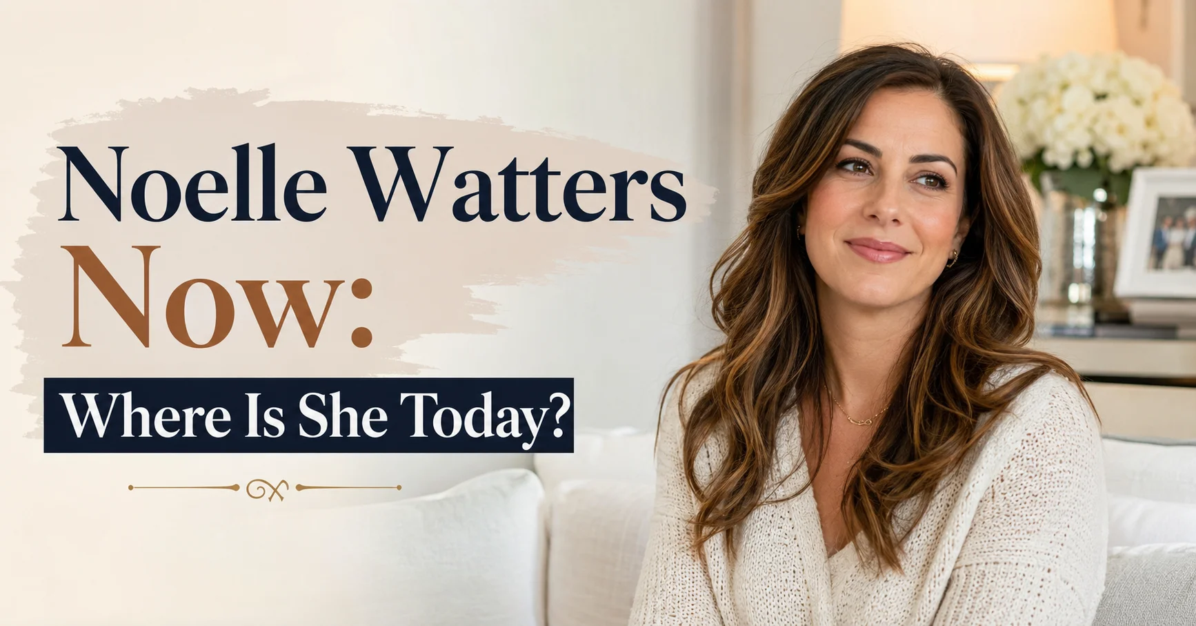 Noelle Watters Now