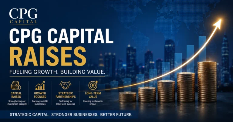 CPG Capital Raises