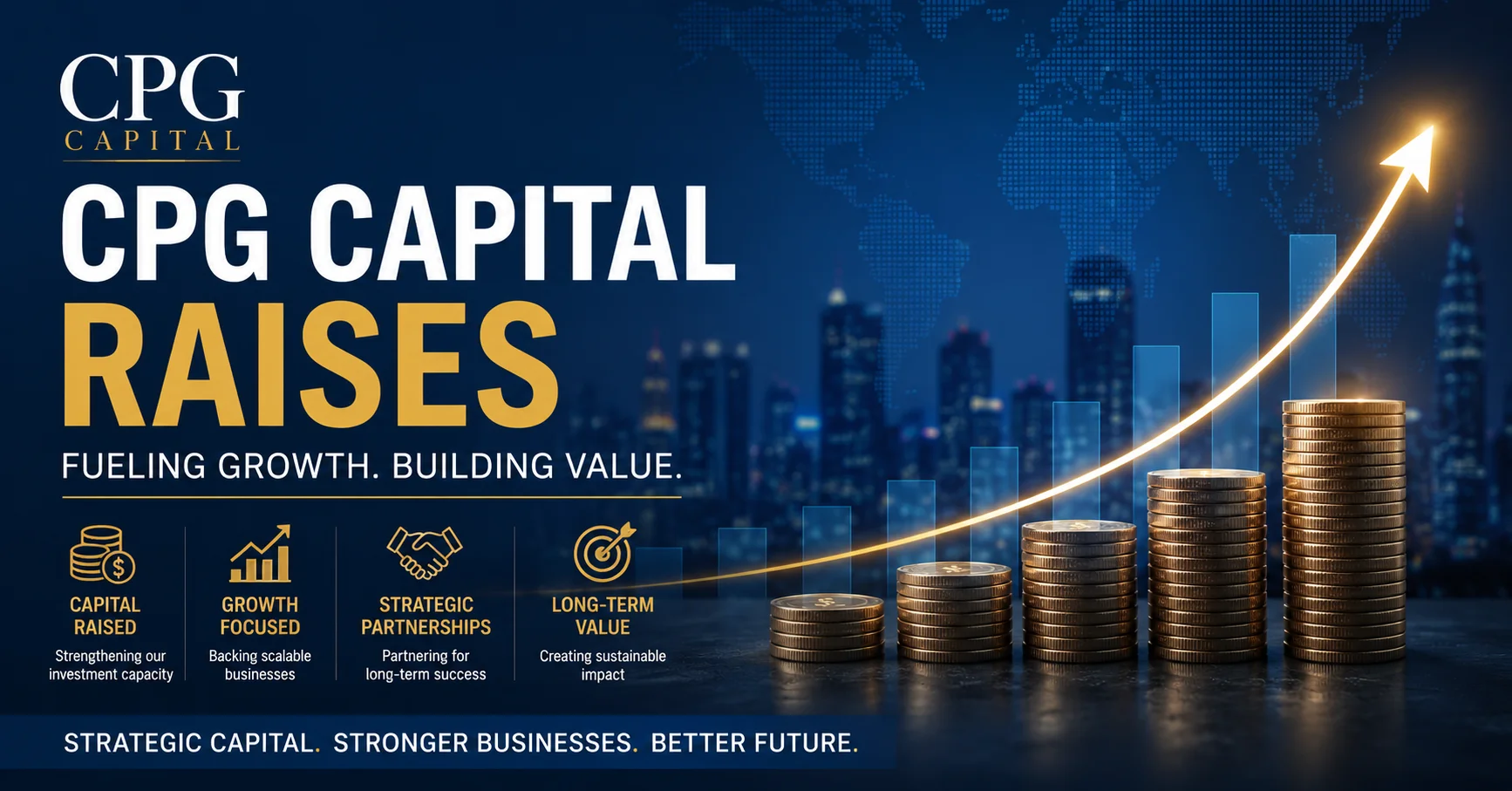 CPG Capital Raises